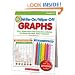 10 Write-On/Wipe-Off Graphs Flip Chart: Fill-in, Whole-Class Data-Collection Activities that Boost Key Math Skills-Instantly!
