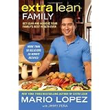 Extra Lean Family: Get Lean and Achieve Your Family's Best Health Ever