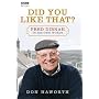 Did You Like That?: Fred Dibnah, in His Own Words