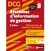 DCG �preuve 8 : Syst�mes d'information et de gestion - Manuel et Applications