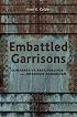 Embattled Garrisons: Comparative Base Politics and American Globalism