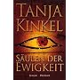 S�ulen der Ewigkeit: Roman von Tanja Kinkel