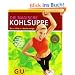 Kohlsuppe, Die magische (Feel good!)