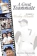A Great Teammate: The Legend of Mickey Mantle