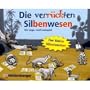 Die verr�ckten Silbenwesen: Ein Lege- und Lesespiel