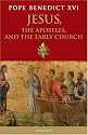 Jesus, the Apostles and the Early Church