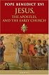 Jesus, the Apostles and the Early Church
