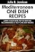 Super Delicious Mediterranean ONE DISH Recipes: Latest Collection Top 30 Selected, Recommended And Super Tasty Mediterranean ONE DISH Recipes 51wpy6Uv3ML. SL75 Grilled Romaine Salad with Homemade Blue Cheese Dressing