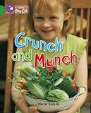 Crunch and Munch: Band 05/Green (Collins Big Cat)