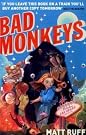 Bad Monkeys
