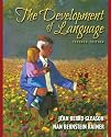 Development of Language, The (7th Edition)
