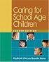^ Caring for School Age Children