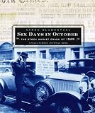 Six Days in October (Wall Street Journal Book)