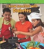 I Know Someone with Diabetes (Young Explorer: Understanding Health Issues)