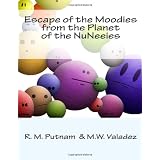 Escape of the Moodies from the Planet of the NuNeeies ~ R. M. Putnam
