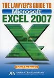 The Lawyer's Guide to Microsoft Excel 2007