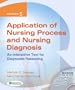 Application of Nursing Process and Nursing Diagnosis: An Interactive Text for Diagnostic Reasoning, 5th Edition