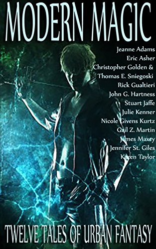 Modern Magic: Twelve Tales of Urban Fantasy