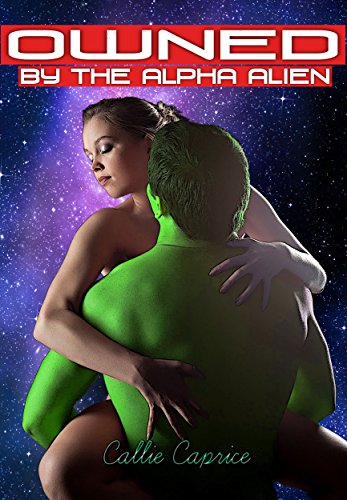 Owned by the Alpha Alien: BBW Sci-Fi Erotic Romance (Alpha Aliens Book 5)