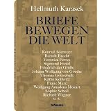 Briefe bewegen die Welt ~ Hellmuth Karasek
