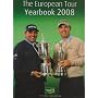 European Tour Yearbook 2008: Official PGA European Tour Publication