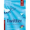 Twitter. Mit 140 Zeichen zum Web 2.0