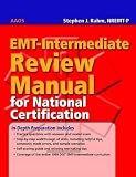 EMT-Intermediate Review Manual For National Certification