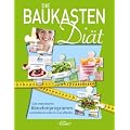 Die Baukasten-Di�t: Das individuelle Abnehmprogramm verbl�ffend einfach und effektiv