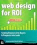 Web Design for ROI: Turning Browsers into Buyers & Prospects into Leads