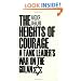 The Heights of Courage: A Tank Leader's War On the Golan