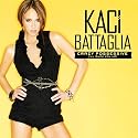 Kaci Battaglia - Crazy Possessive (I'll Muck You Up)