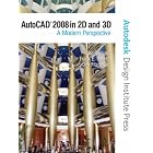Click here to buy AutoCAD 2008 in 2D and 3D: A Modern Perspective by Paul F. Richard, Frank Puerta, Jim Fitzgerald, and Autodesk Autodesk.