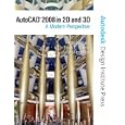 AutoCAD 2008 in 2D and 3D: A Modern Perspective