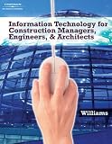 Information Technologies for Construction Managers, Architects and Engineers