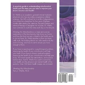 Minding My Mitochondria 2nd Edition: How I overcame secondary progressive  multiple sclerosis (MS) and got out of my  wheelchair.