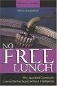 No Free Lunch: Why Specified Complexity Cannot Be Purchased without Intelligence