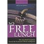 No Free Lunch: Why Specified Complexity Cannot Be Purchased without Intelligence