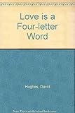 Love is a four-letter word