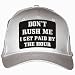 Don't Rush me I get paid by the hour White Hat / Baseball Cap
