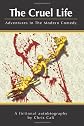 The Cruel Life: Adventures In The Modern Comedy
