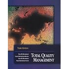Total Quality Management (3rd Edition) by Dale H. Besterfield, Carol Besterfield-Michna, Glen Besterfield, and Mary Besterfield-Sacre