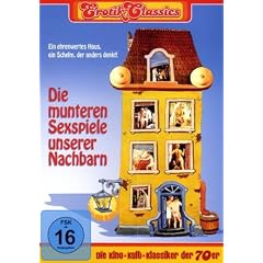 Erotik Classics: Die munteren Sexspiele unserer Nachbarn