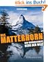 Das Matterhorn - der gef�hrlichste Berg der Welt
