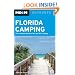 Moon Florida Camping: The Complete Guide to Tent and RV Camping (Moon Outdoors)