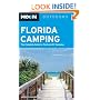 Moon Florida Camping: The Complete Guide to Tent and RV Camping (Moon Outdoors)