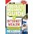The Absolute Beginner's Guide to Internet Wealth: Everything You Need to Know to Create Your Portable Empire