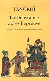 La Délivrance après l'épreuve par Tanukhi La Délivrance après l'épreuve par Tanukhi