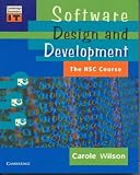 Software Design and Development: The HSC Course (Cambridge Secondary IT)