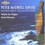 Peter Maxwell Davies: Works for Organ