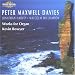 Classical Music : Peter Maxwell Davies: Works for Organ